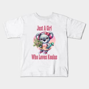 Just A Girl Who Loves Koalas Kids T-Shirt